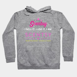 i sell it. i use it. i am scentsy independent consultant Hoodie